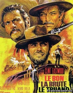 Хороший, плохой, злой - Le Bon, la brute et le truand